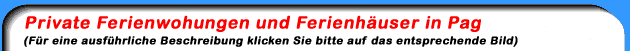 pag, appartements, appartement, apartment, apartman, appartamento, ferienhaus, ferienwohnung, zimmer, novalja, kustici